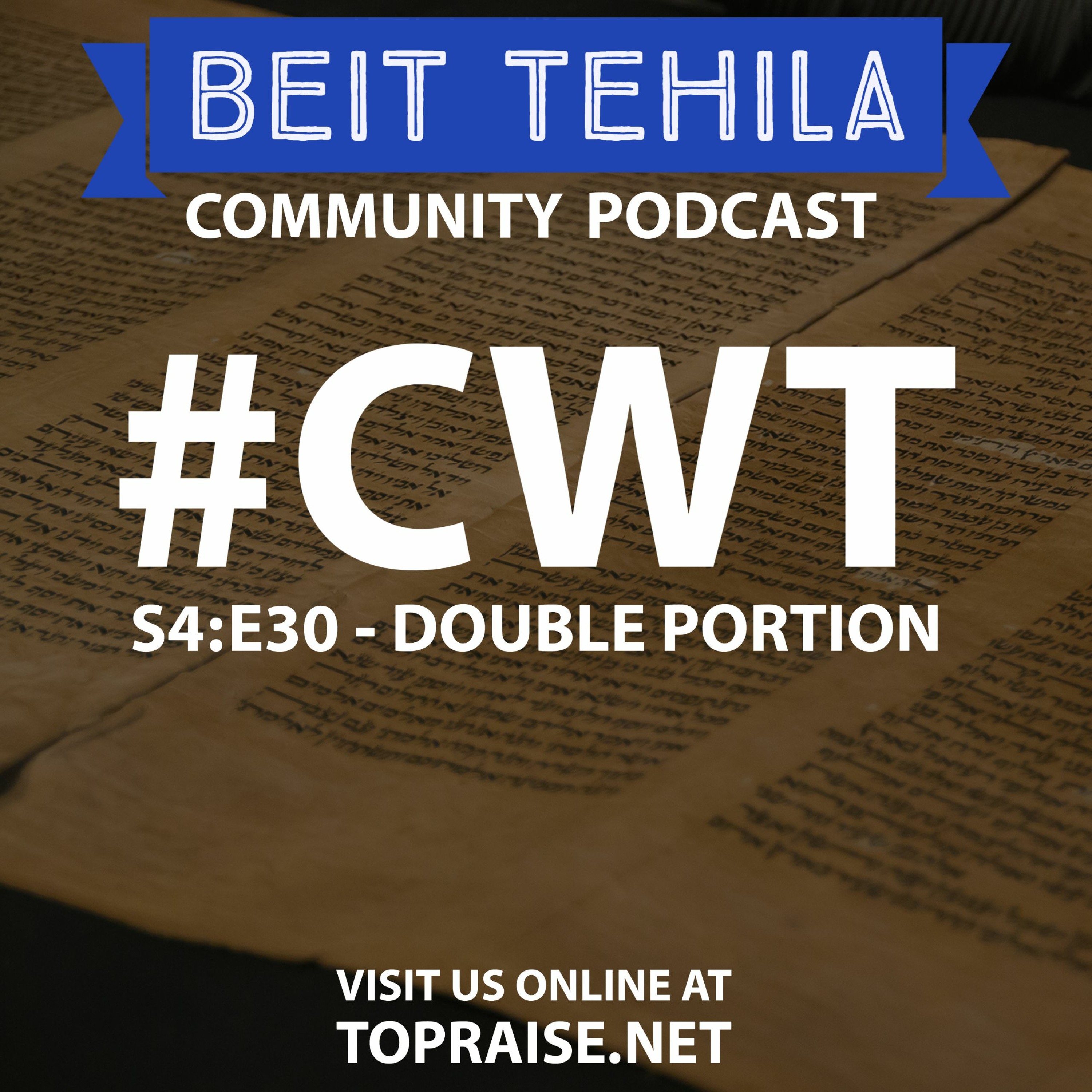 CWT S4:E30 - Double Portion: Behar & Bechukotai - Pastor Nick Plummer and Ryan Cabrera episode artwork