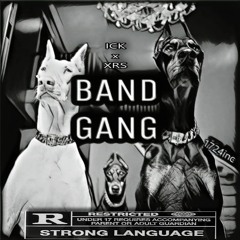 {Sxd KiD & XRS Ft ICK } BANDGANG