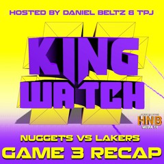 KingWatchLA: Nuggets Vs Lakers Game 3 Reactions | Lakers Run Over? 4.25.24