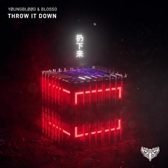 YØUNGBLØØD & BLOSSO - Throw It Down