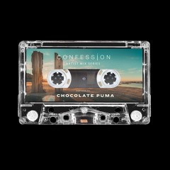 Chocolate Puma - Confession Mix Series 005