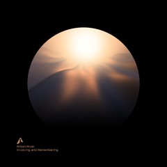 Anton River - Remembering