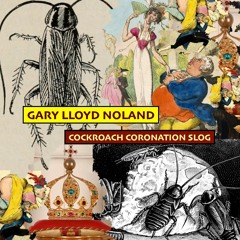 COCKROACH CORONATION SLOG, Op. 142, No. 6