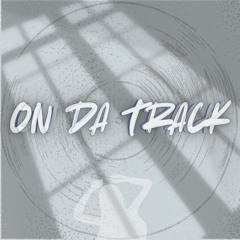 On Da Track - Tūrner [Unreleased]