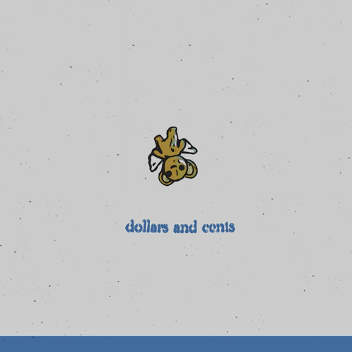 dollars & cents (prod. pilotkid)