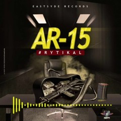Rytikal - AR15 [Medellin Cartel Riddim]