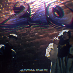 240 feat zamueltt ( Videoclip en mi canal )