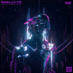 Skellytn - Dystopia (MUERTE Remix)