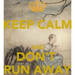 Dont Run Away