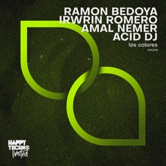 HTL074 Ramon Bedoya,Irwin Romero & Acid DJ - Los Colores