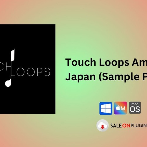 Touch Loops Ambient Japan (Sample Packs) Download