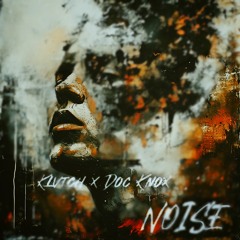 Noise w/ Doc Knox