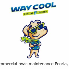 Commercial hvac maintenance Peoria, AZ