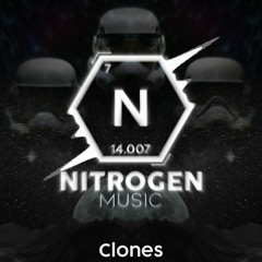 nitrogen - Clones (MAYHEM Beat Contest)