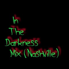 In the Darkness Mix