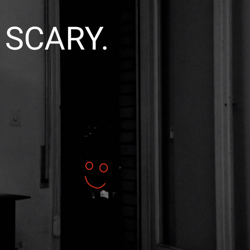 SCARY.