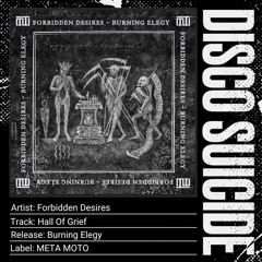 Forbidden Desires - Hall of Grief [META MOTO]