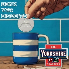 The Yorkshire T-Baggers - Dunk Yer Biscuits, TidySpidey VS WellyBob Hard House mix 160bpm+