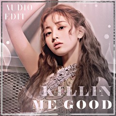 Killin Me Good - JIHYO audio edit  [use 🎧!]