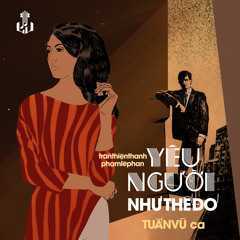 Yêu Người Như Thế Đó (Remastered)