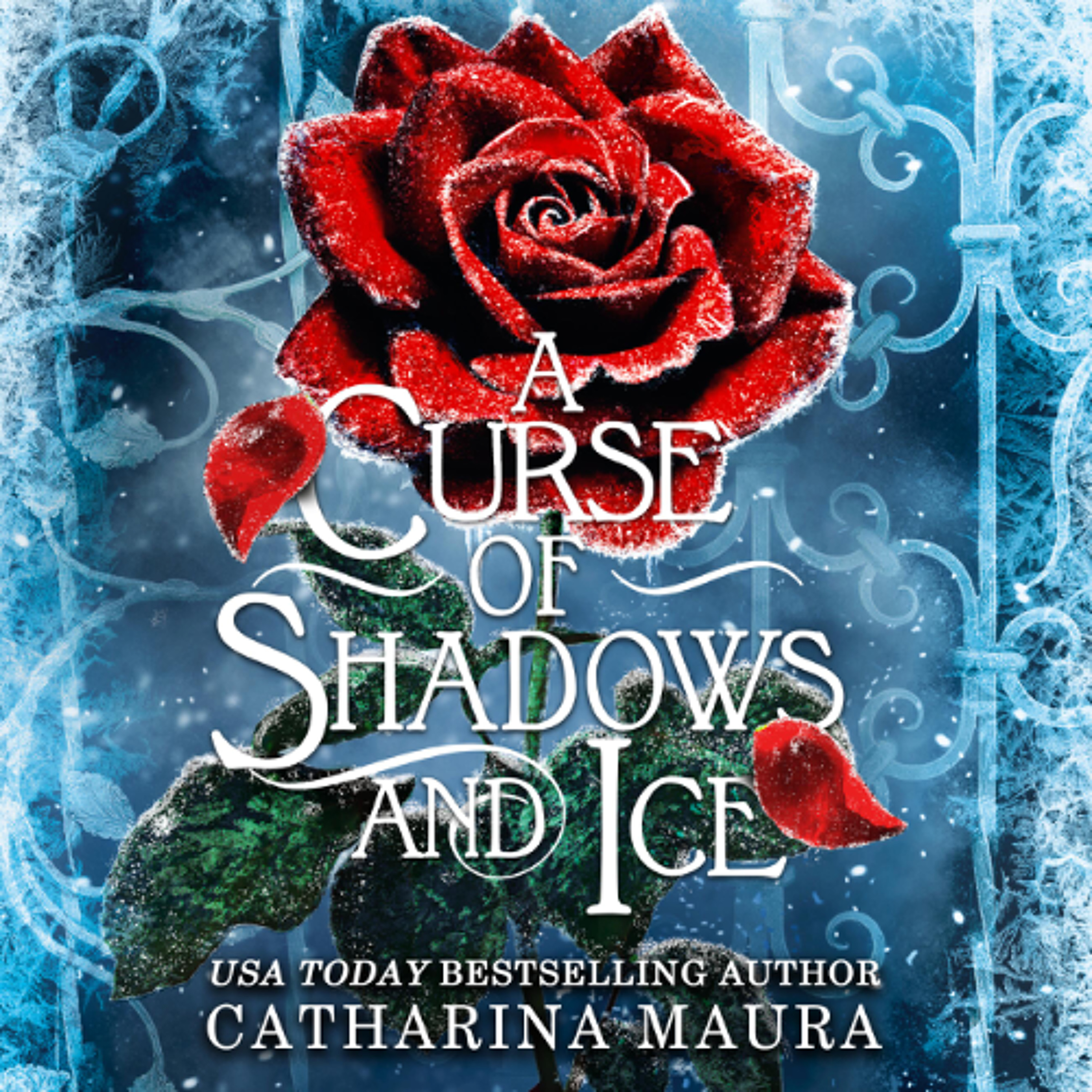 A Curse of Shadows and Ice by Catharina Maura read by Alex Knox and Mollie Stark