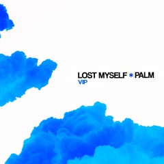 LOST MYSELF (VIP)