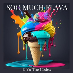 SOO MUCH FLAVA
