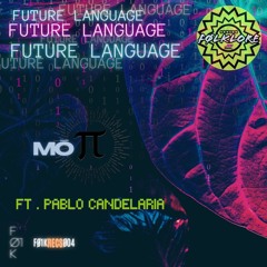 MŌπ & Pablo Candelaria - Future Language (Original Mix)