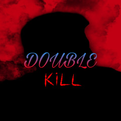 Double Kill (feat. Savage)
