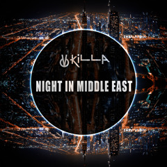 Night In Middle East (Original Mix)