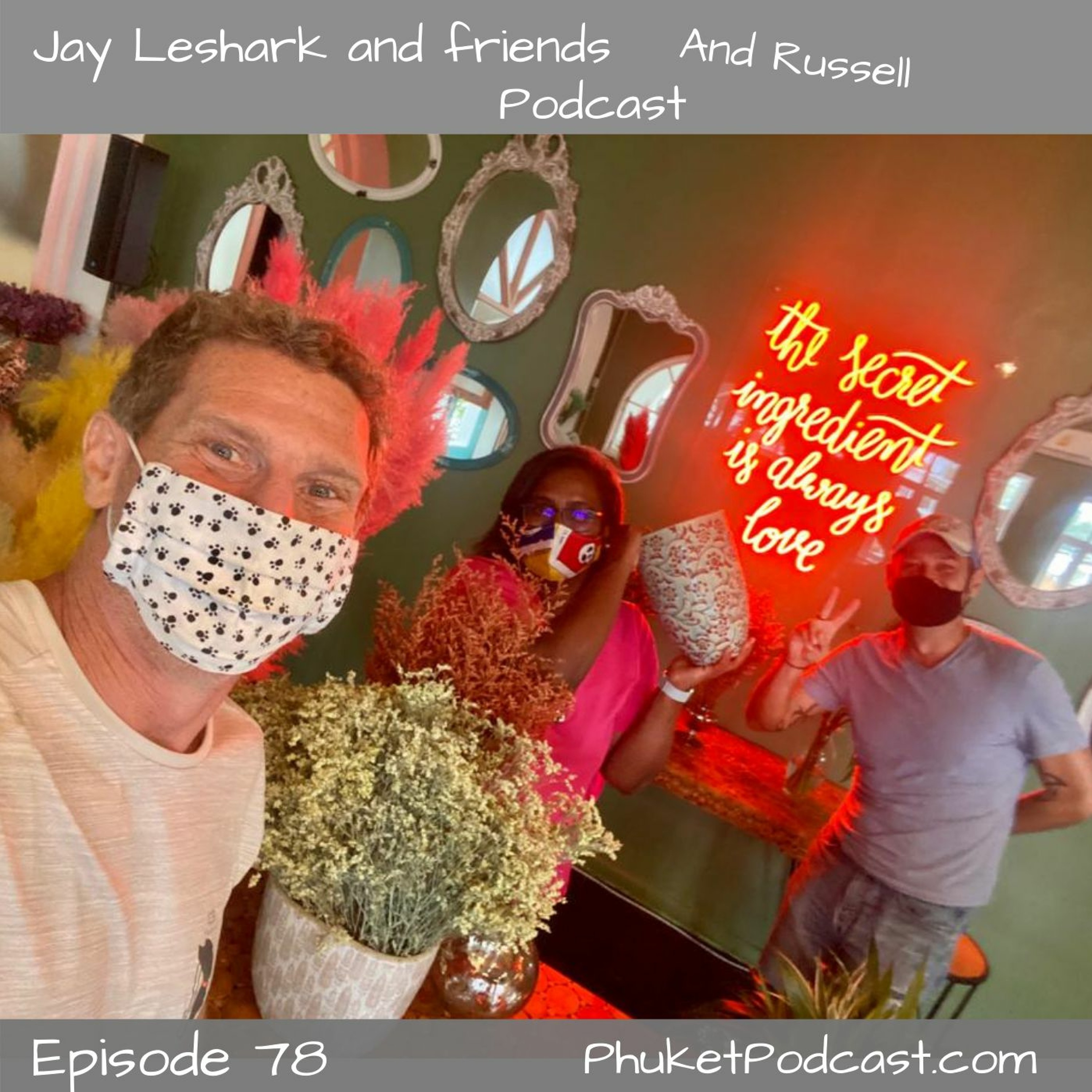 Jay leshark and friends, and Russell Podcast