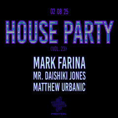 Mark Farina - Live at House Party vol. 23 - 2025-02-08