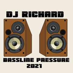 DJ Richard - Bassline Pressure 2021 Vol 1 - Speed Garage & Bass Mix