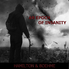 An Epoch Of Insanity (Feat. Georg Boehme)