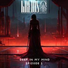Deep In My Mind (Episode 1) - Techno Mini-Mix