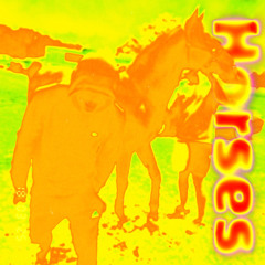 Horses