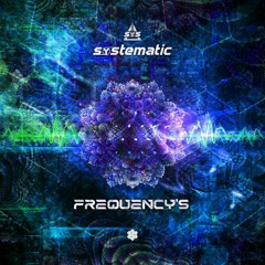 Systematic - Frequency`s (Original Mix)