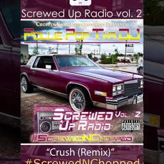 Crush (Remix) (Screwed & Chopped) (feat. Beat King, Chalie Boy & Just Brittany)