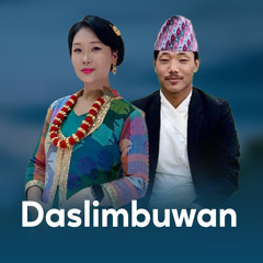 Daslimbuwan (feat. PEPRAJ MABUHANG & Sheyasi chemjong)