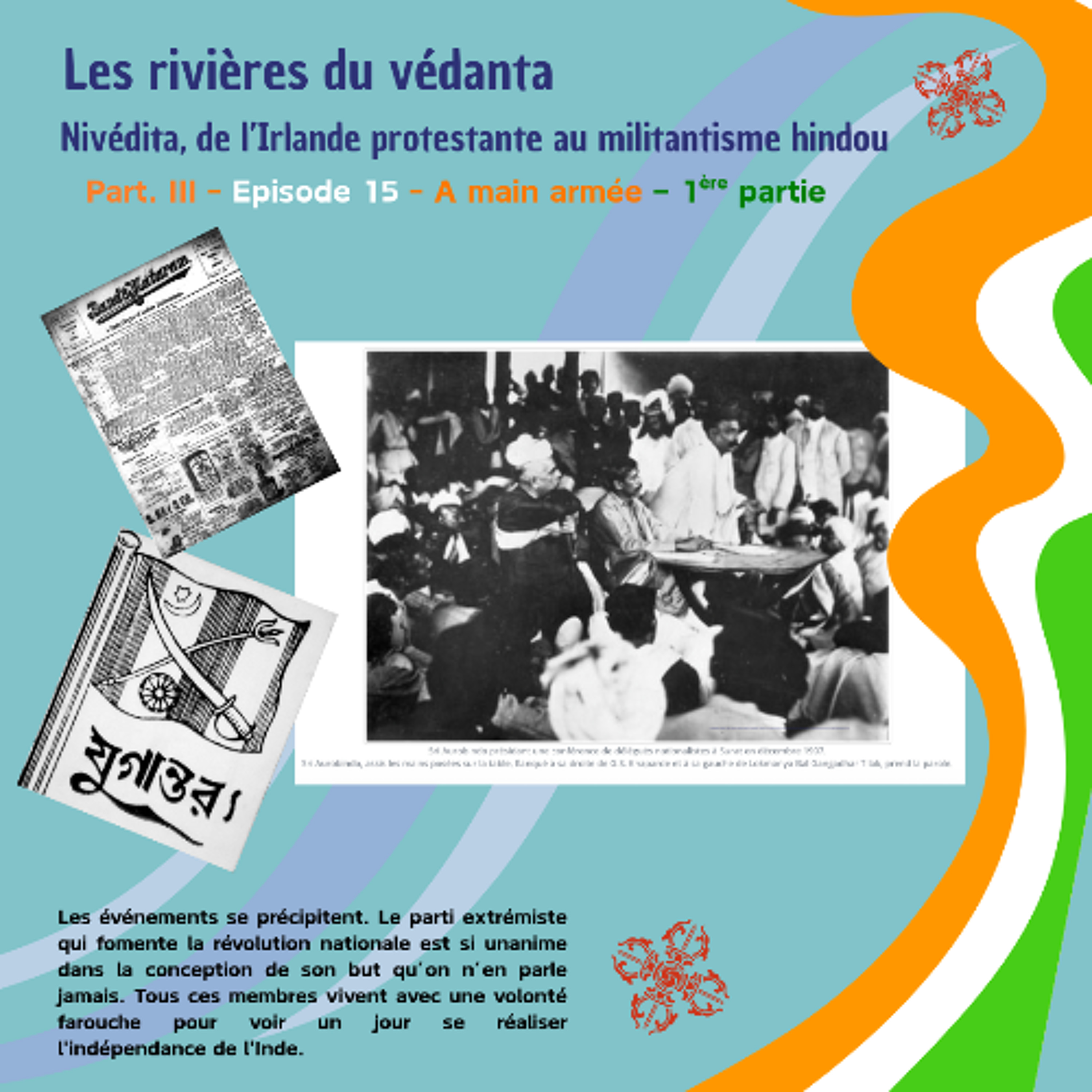 LES RIVIERES DU VEDANTA - A main armée - 1ère partie (Mercredi 10 décembre 2025) episode artwork