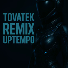 tovatek-remix uptempo
