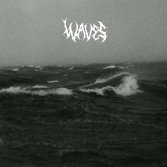 WAVES