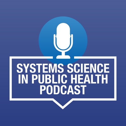 Systems Science in Public Health Podcast Ep 1: Petra Meier in conversation with Jo-An Occhipinti