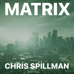 MARTIX - CHRIS SPILLMAN .wav