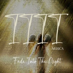 1111 MUSICA - Fade Into The Night (Original Mix)