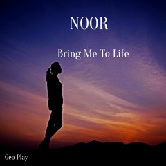 NOOR - Bring Me To Life (Original Mix)