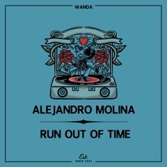 PREMIERE: Alejandro Molina - Run Out Of Time [Wanda]