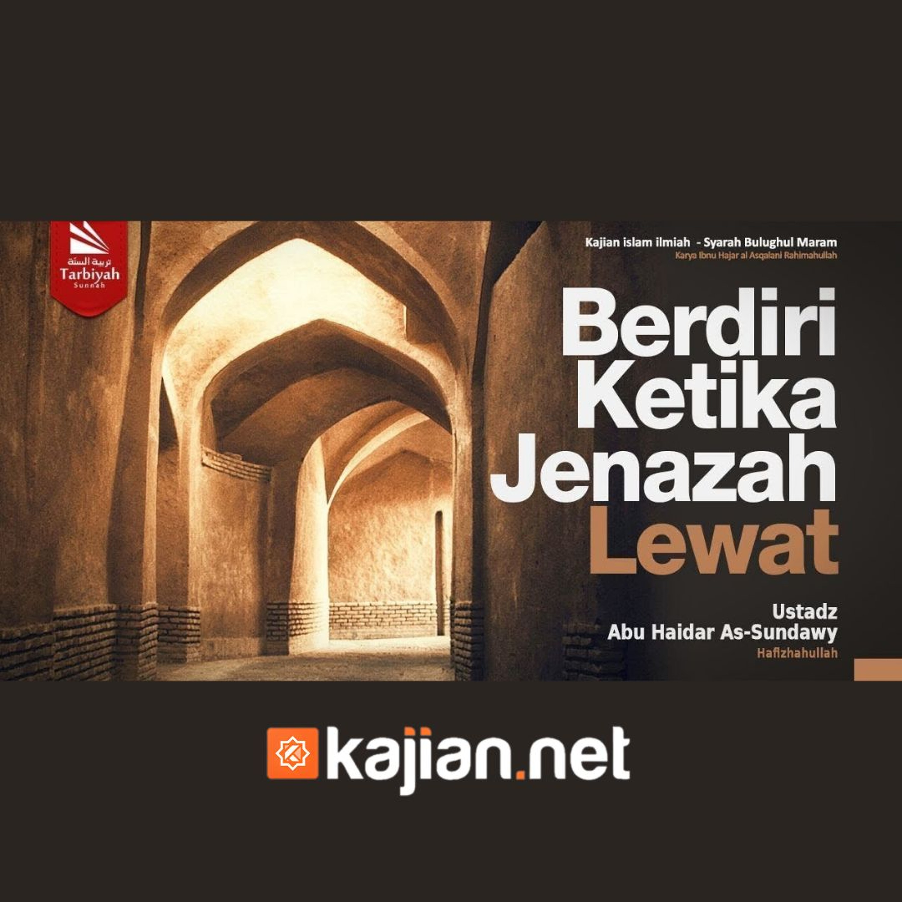 84. Kitab Jenazah_ Berdiri Ketika Jenazah Lewat (Bulughul Maram) episode artwork