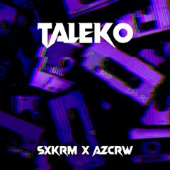 T A L E K O [[ S X K R M x A Z C R W ]] 2 O 2 O