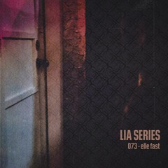LIA Series 073 - elle fast